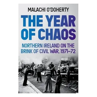 Year of Chaos - O'Doherty, Malachi