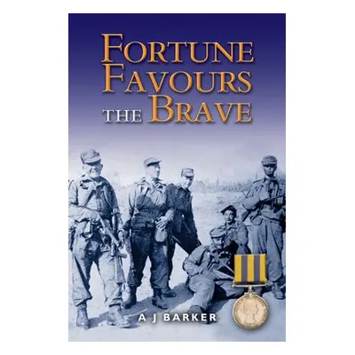 Fortune Favours the Brave: The Battles of the Hook Korea,1952-1953 - Barker, A J