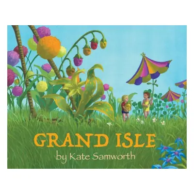 Grand Isle - Samworth, Kate