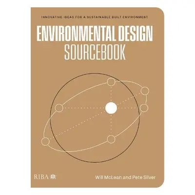 Environmental Design Sourcebook - McLean, William a Silver, Pete