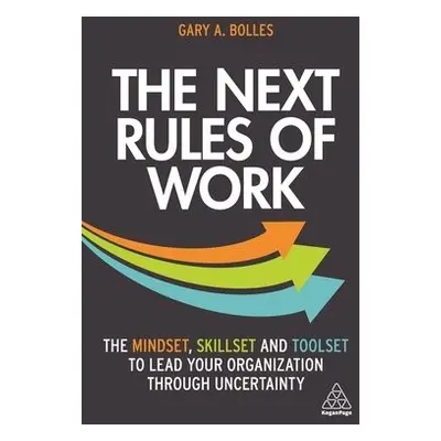 Next Rules of Work - Bolles, Gary A.