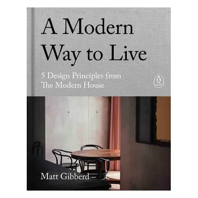 Modern Way to Live - Gibberd, Matt