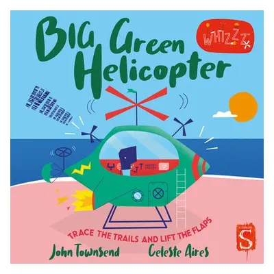 Whirrr! Big Green Helicopter - Townsend, John