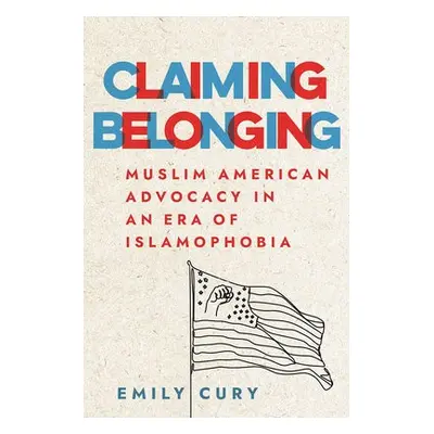 Claiming Belonging - Cury, Emily