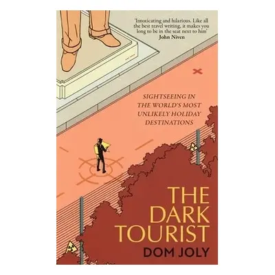 Dark Tourist - Joly, Dom