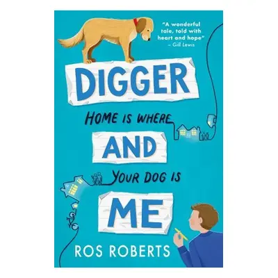 Digger and Me - Roberts, Ros