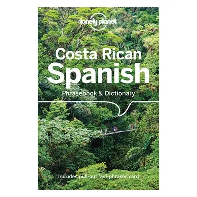 Lonely Planet Costa Rican Spanish Phrasebook a Dictionary - Lonely Planet a Kohnstamm, Thomas