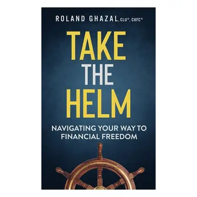 Take the Helm - Ghazal, Roland