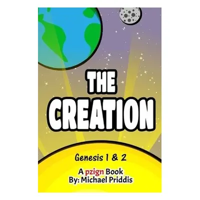 Creation - Genesis 1 and 2 - Priddis, Michael