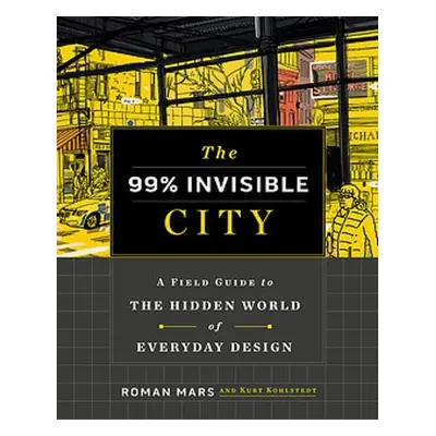 99% Invisible City - Mars, Roman a Kohlstedt, Kurt a Invisible, 99%