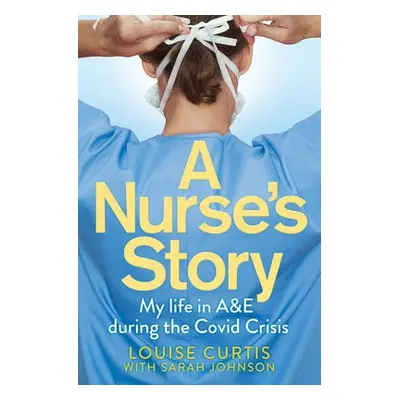 Nurse's Story - Curtis, Louise