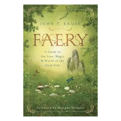 Faery - Kruse, John T.