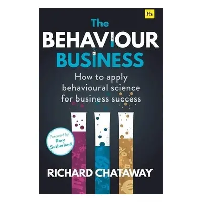 Behaviour Business - Chataway, Richard