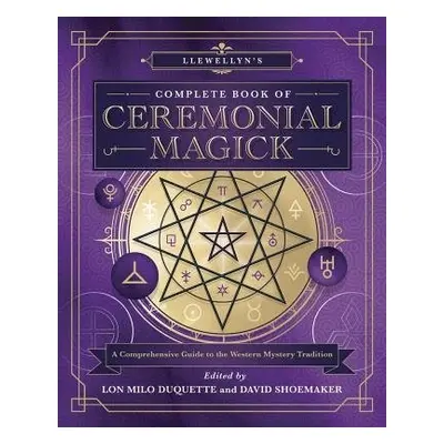 Llewellyn’s Complete Book of Ceremonial Magick