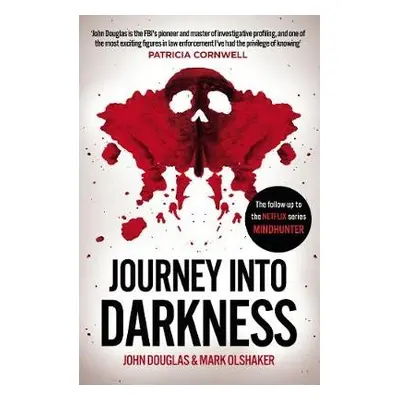 Journey Into Darkness - Douglas, John a Olshaker, Mark