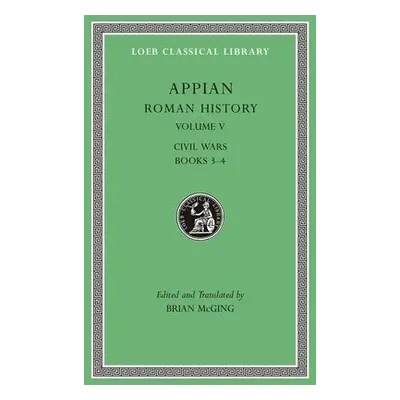 Roman History, Volume V - Appian