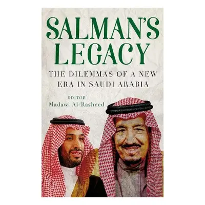 Salman's Legacy - Rasheed, Madawi Al