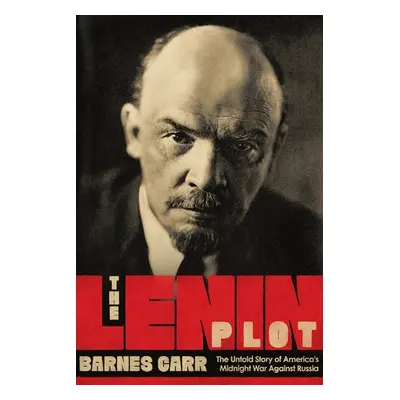 Lenin Plot - Carr, Barnes