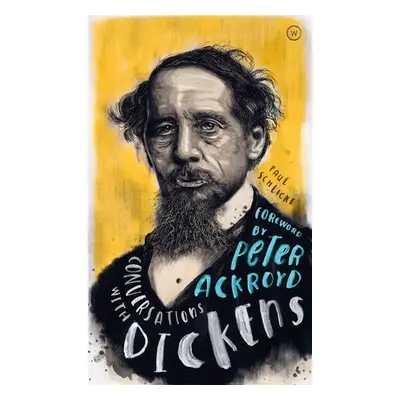 Conversations with Dickens - Schlicke, Paul