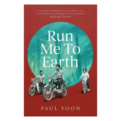 Run Me to Earth - Yoon, Paul, Jr.