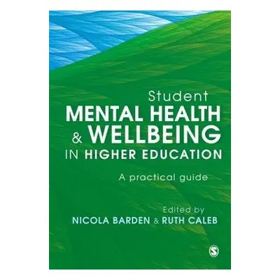 Student Mental Health and Wellbeing in Higher Education