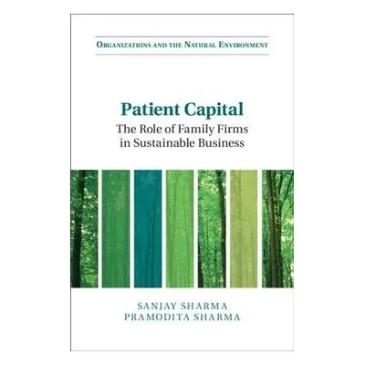 Patient Capital - Sharma, Sanjay (University of Vermont) a Sharma, Pramodita (University of Verm