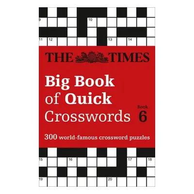 Times Big Book of Quick Crosswords 6 - The Times Mind Games