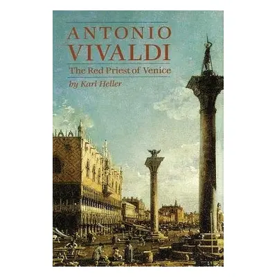 Antonio Vivaldi - Heller, Karl