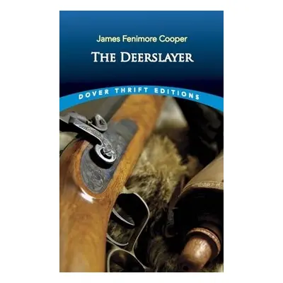 The Deerslayer - Cooper, Jamesfenimore