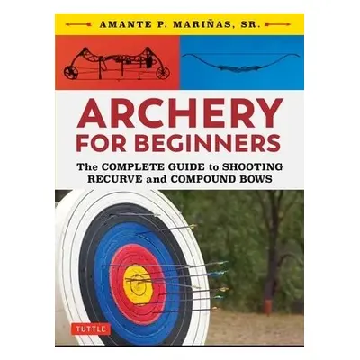 Archery for Beginners - Marinas, Amante P.