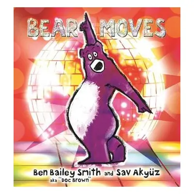 Bear Moves - Smith, Ben Bailey