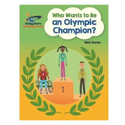 Reading Planet - Who Wants to be an Olympic Champion? - White: Galaxy - Hunter, Nick