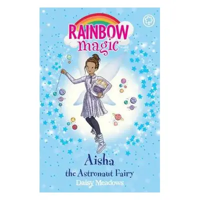 Rainbow Magic: Aisha the Astronaut Fairy - Meadows, Daisy