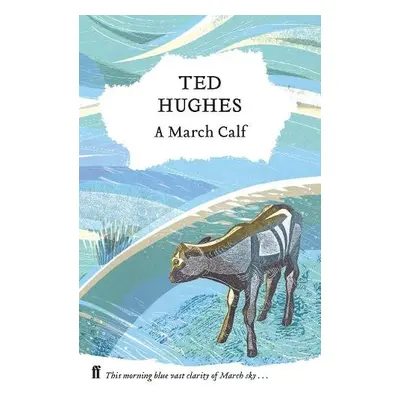 March Calf - Hughes, Ted