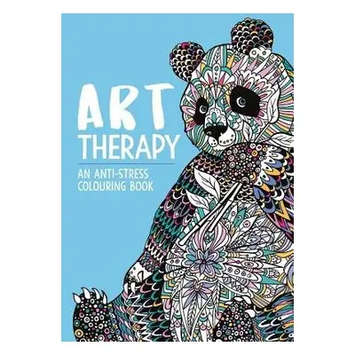 Art Therapy: An Anti-Stress Colouring Book - Merritt, Richard a Davies, Hannah a Wilde, Cindy