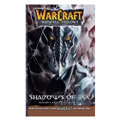 WarCraft: The Sunwell Trilogy #2: Shadows of Ice - Knaak, Richard A. a Jae-Hwan, Kim