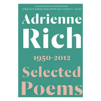 Selected Poems - Rich, Adrienne