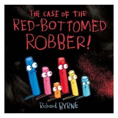 Case of the Red-Bottomed Robber - Byrne, Richard