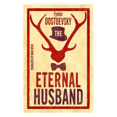 Eternal Husband - Dostoevsky, Fyodor