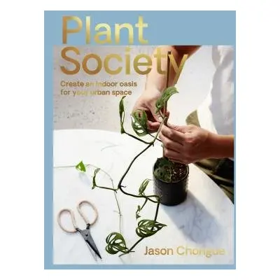 Plant Society - Chongue, Jason