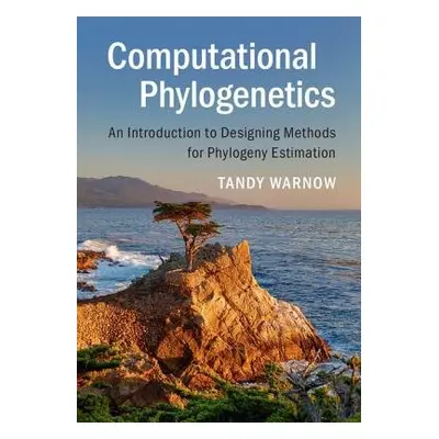 Computational Phylogenetics - Warnow, Tandy (University of Illinois, Urbana-Champaign)