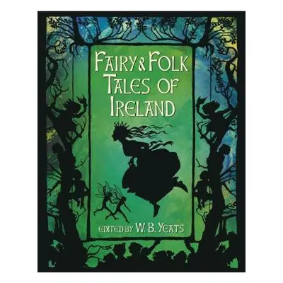 Fairy a Folk Tales of Ireland - Yeats, W. B.