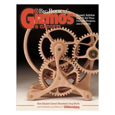 Big Book of Gizmos a Gadgets