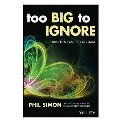 Too Big to Ignore - Simon, Phil