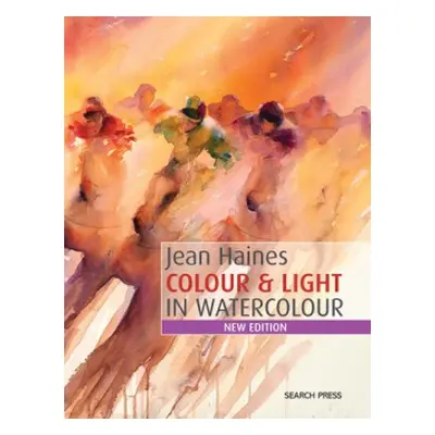 Colour a Light in Watercolour - Haines, Jean