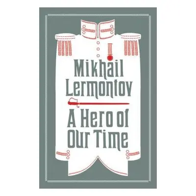 Hero of Our Time and Princess Ligovskaya - Lermontov, Mikhail