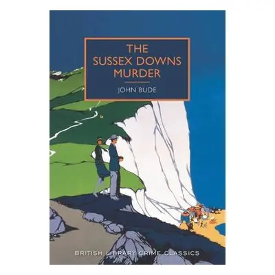 Sussex Downs Murder - Bude, John