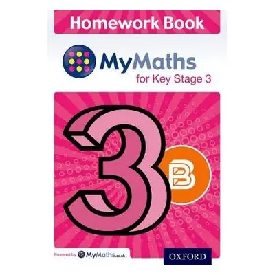 MyMaths for Key Stage 3: Homework Book 3B (Pack of 15) - Ledsham, Alf