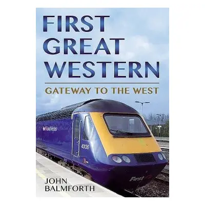 First Great Western - Balmforth, John