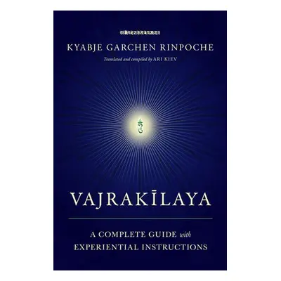 Vajrakilaya - Rinpoche, Kyabje Garchen a Kiev, Ari